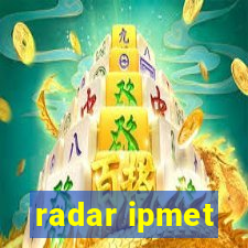 radar ipmet